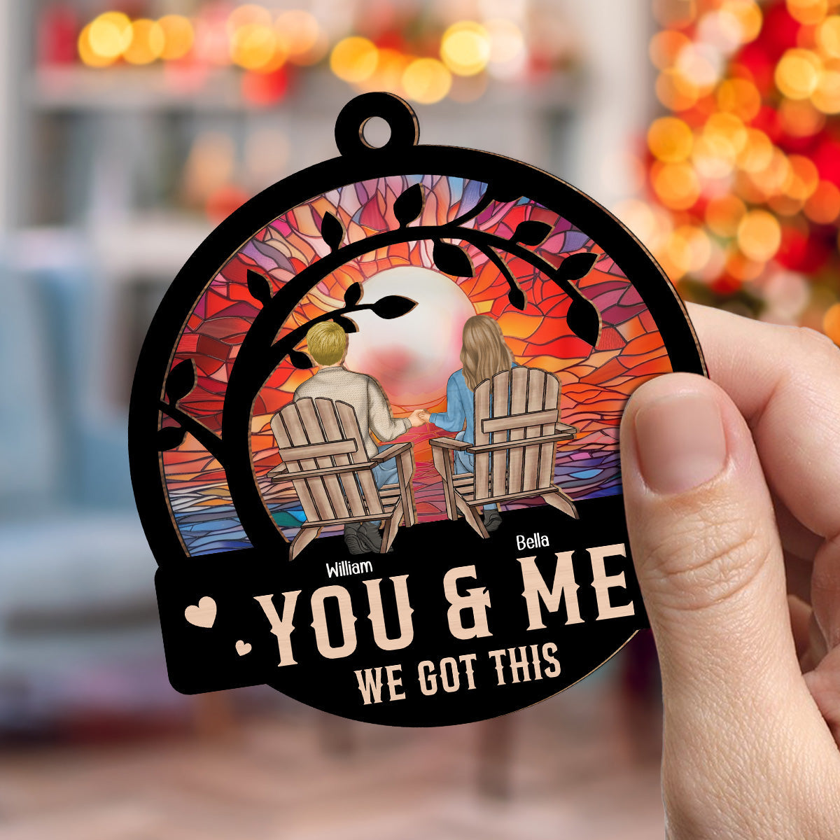 Custom Couple Christmas Ornament, Anniversary Gift •  You And Me We Got This - Personalized Suncatcher Ornament