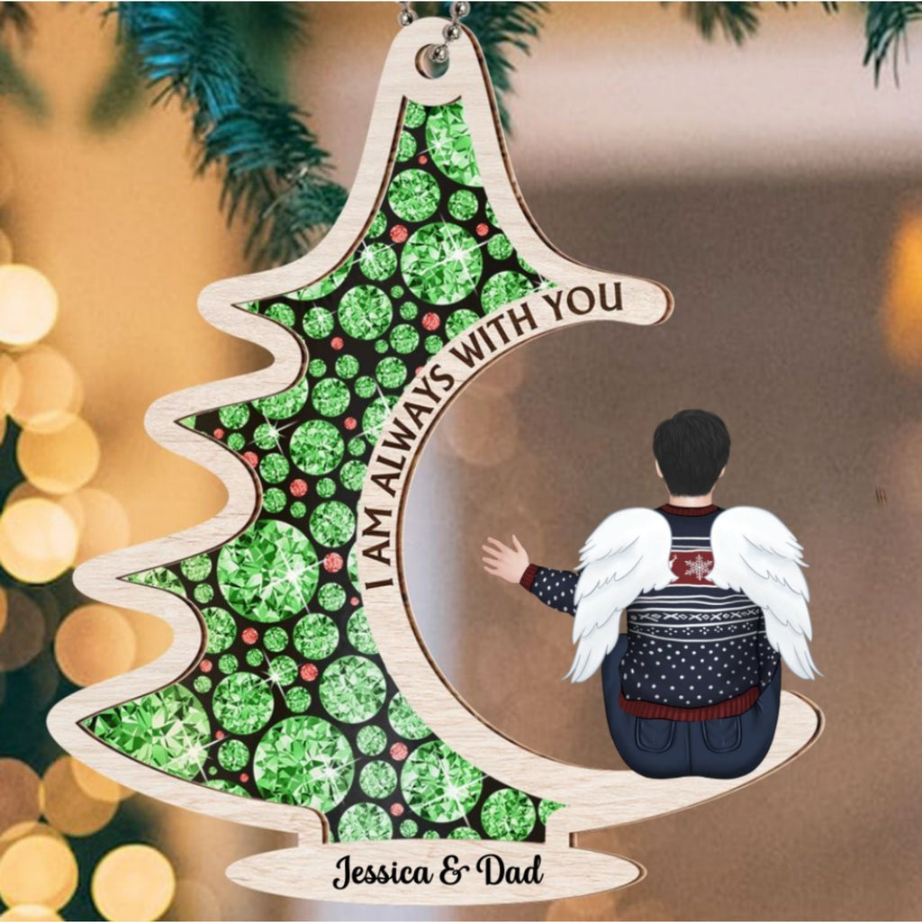 Custom Family Ornament, Christmas Gift for Family Members •  Always With You - Personalized Suncatcher Ornament