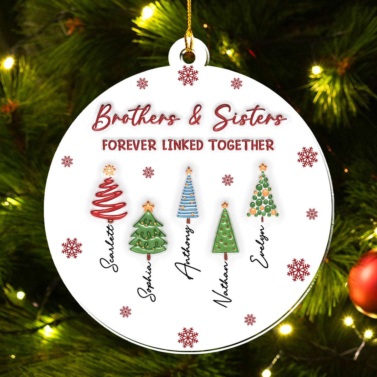 Custom Brothers & Sisters Christmas Ornament •  The Root Keeps Brother And Sister Together - Personalized 3D Inflated Effect Acrylic Ornament
