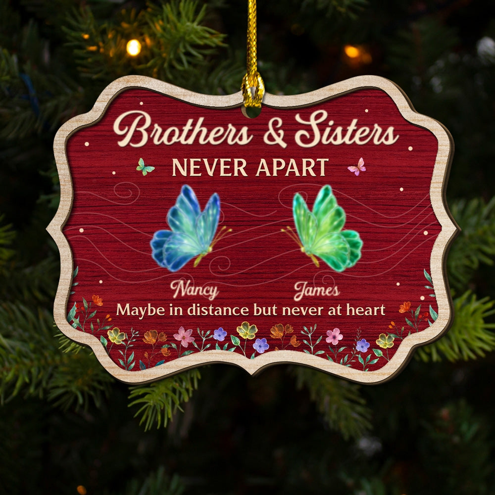 Custom Brothers & Sisters Christmas Ornament •  Never Apart Siblings - Personalized Freeshape 2-Layered Wood Ornament