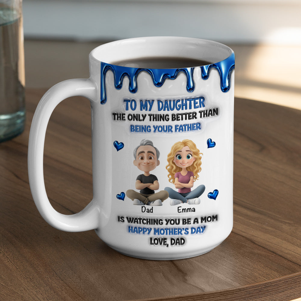 Custom Mother's Day Gift for Daughter • Always My Daughter - Personalized 3D Inflated Effect Mug