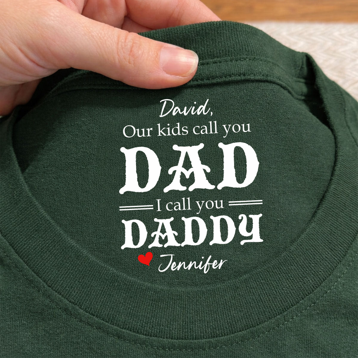 Custom Father's Day, Special Gift for Dad & Grandpa • We Call You Daddy - Personalized Inside Neck Print T-Shirt