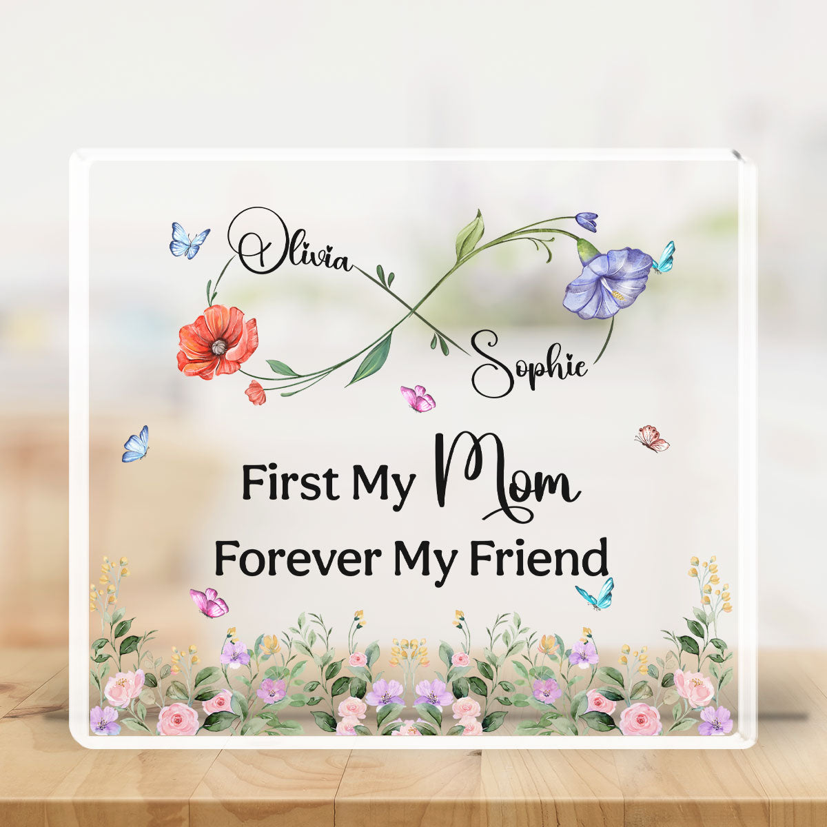 Custom Mother's Day Decor, Gift for Mom & Grandma • Mom Forever Be My Friend - Personalized Acrylic Plaque