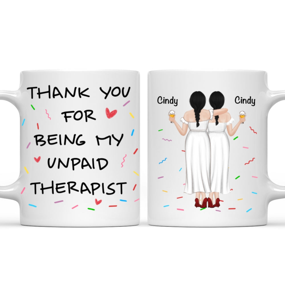 Custom Best Friend, Christmas & Birthday Friendship Keepsake Gift • My Unpaid Therapist - Personalized Coffee Mug