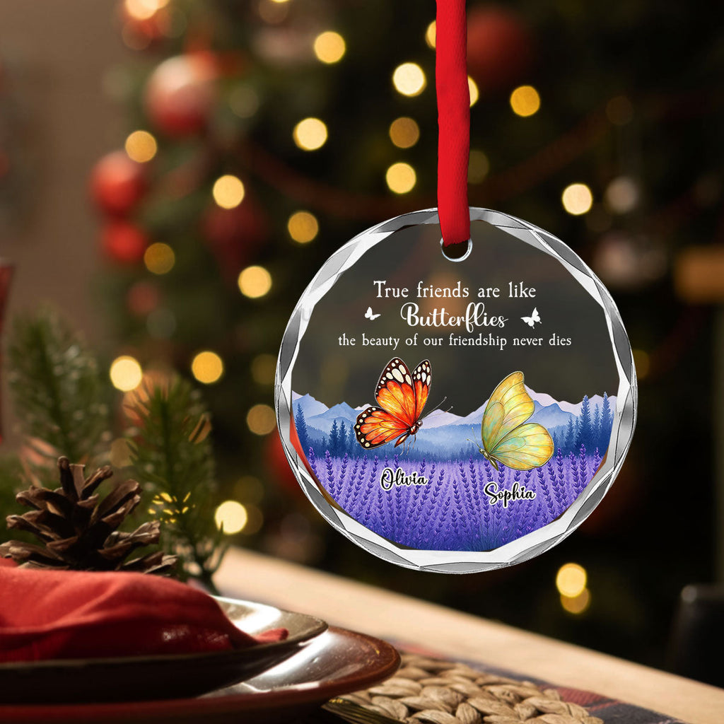Custom Friendship Christmas Ornament, Best Friend Gift •  True Friends Are Like Butterflies - Personalized Glass Ornament
