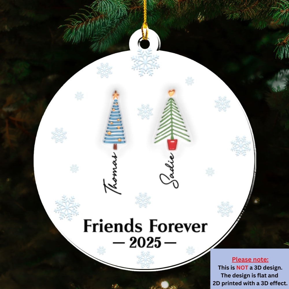Custom Friendship Christmas Ornament, Best Friend Gift •  Friends Forever Tree Names - Personalized 3D Inflated Effect Acrylic Ornament