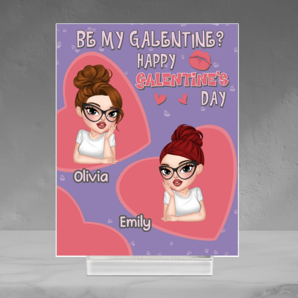 Custom Friendship Decor, Christmas Birthday Gifts For Best Friend • Galentine For My Bestie - Personalized Acrylic Plaque With Base