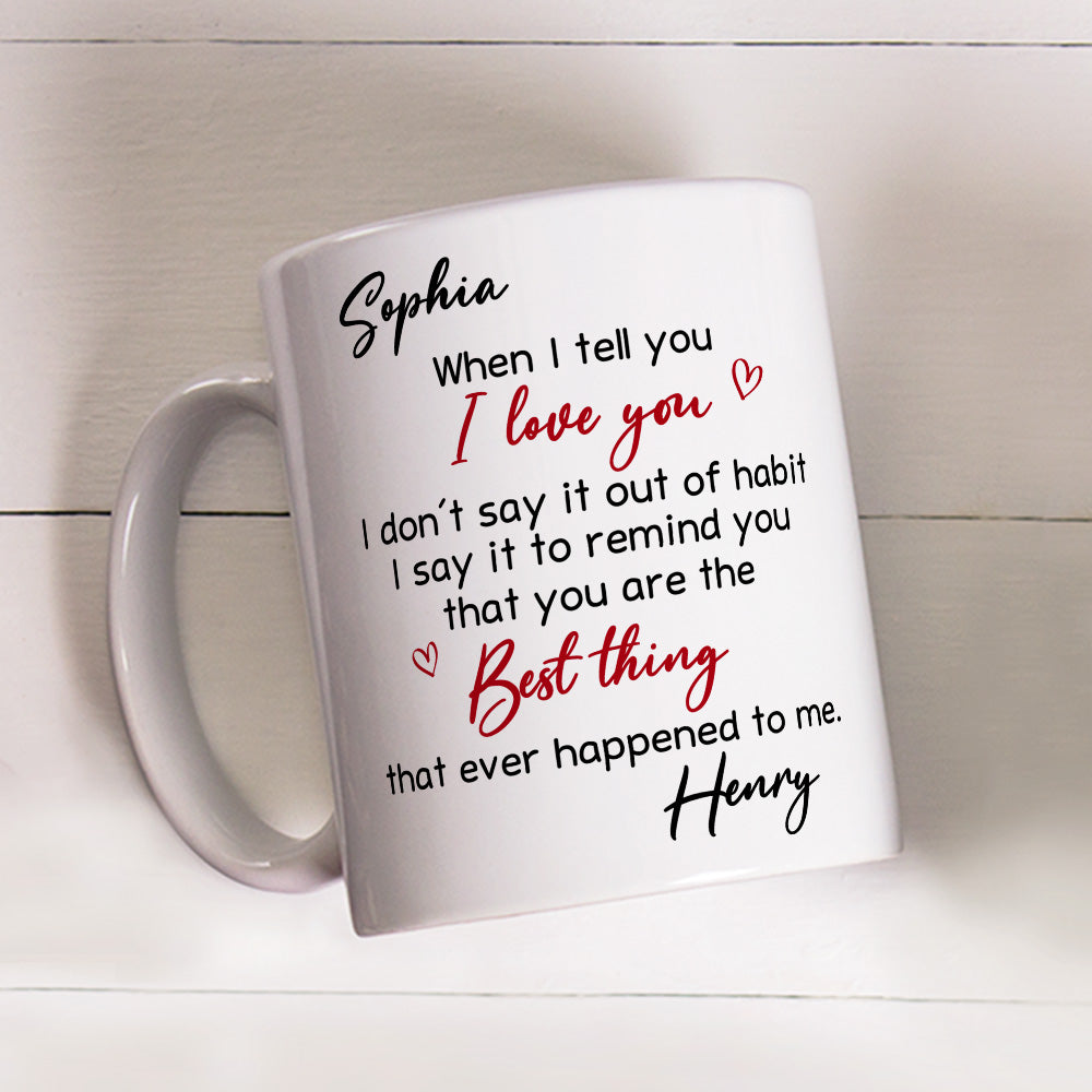 Custom Anniversary Keepsake Gifts For Couple • Best Thing Ever Happened - Personalized Coffee Mug