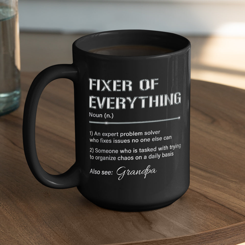 Custom Father's Day, Special Gift for Dad & Grandpa • Grandpa Fixes Everything - Personalized Coffee Mug