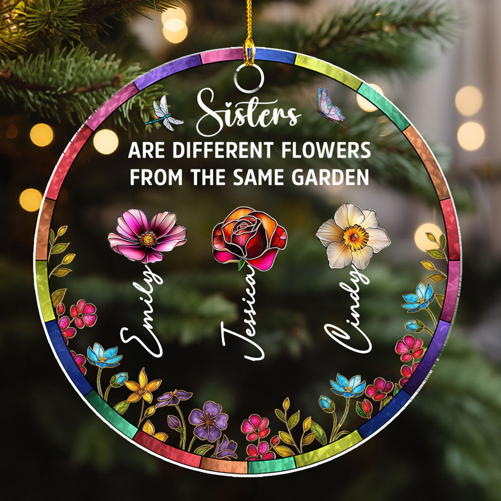 Custom Sister Christmas Ornament •  Sisters Are Different Flowers Stained Glass - Personalized Acrylic Ornament