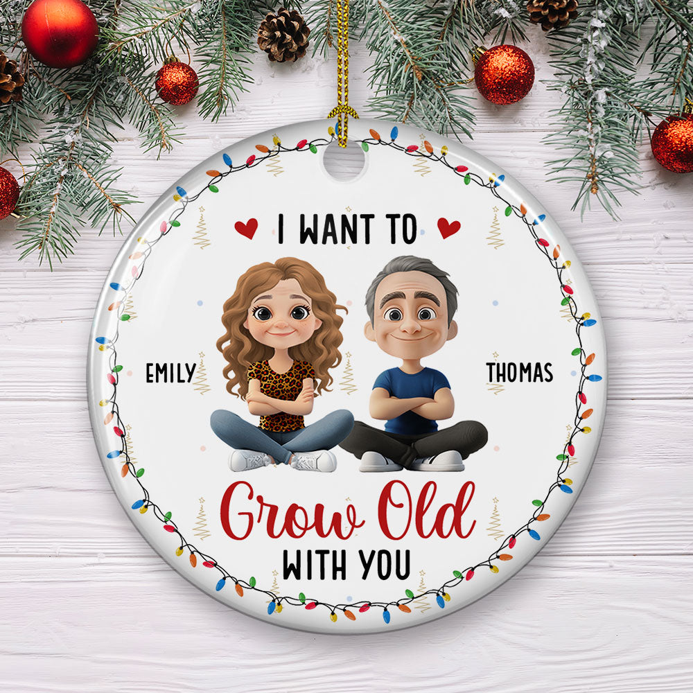 Custom Couple Christmas Ornament, Anniversary Gift •  Grow Old With My Forever Sweetheart - Personalized Ceramic Ornament