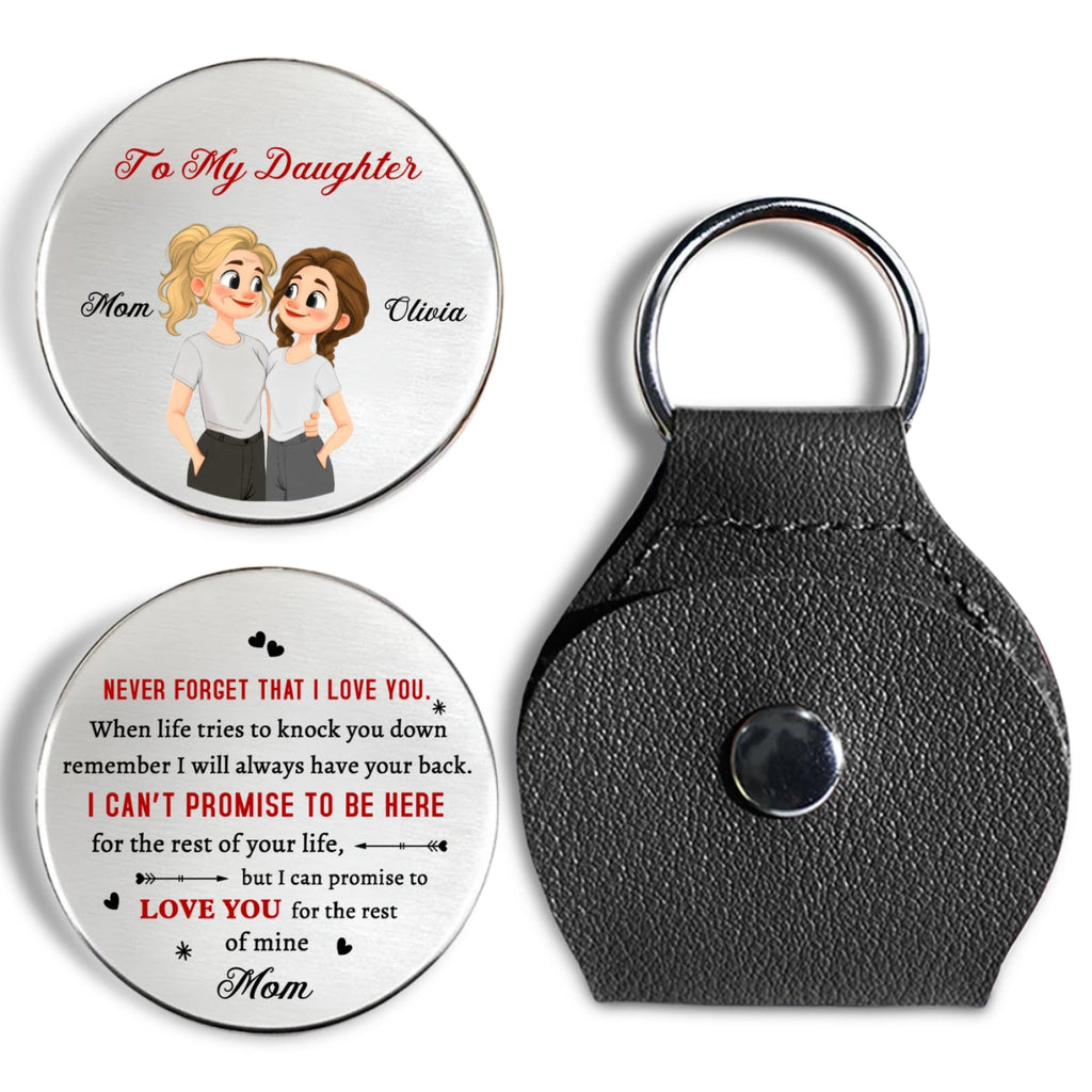 Custom Coin Keychain for Daughter Mom, Mother's Day Birthday Gifts • Never Forget That I Love You Daughter - Personalized Pocket Hug