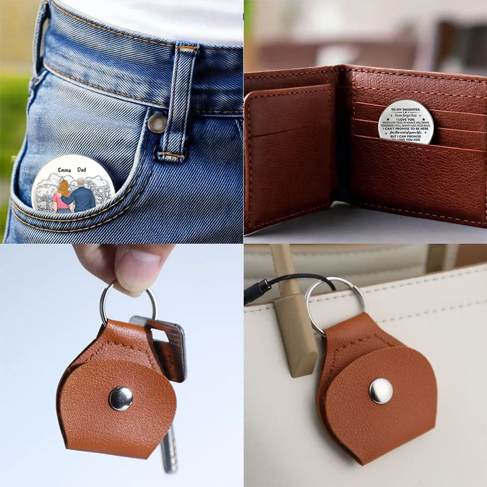 Custom Daughter Coin Keychain, Mother's Day Birthday Gifts • I Can Not Promise To Be Here - Personalized Pocket Hug