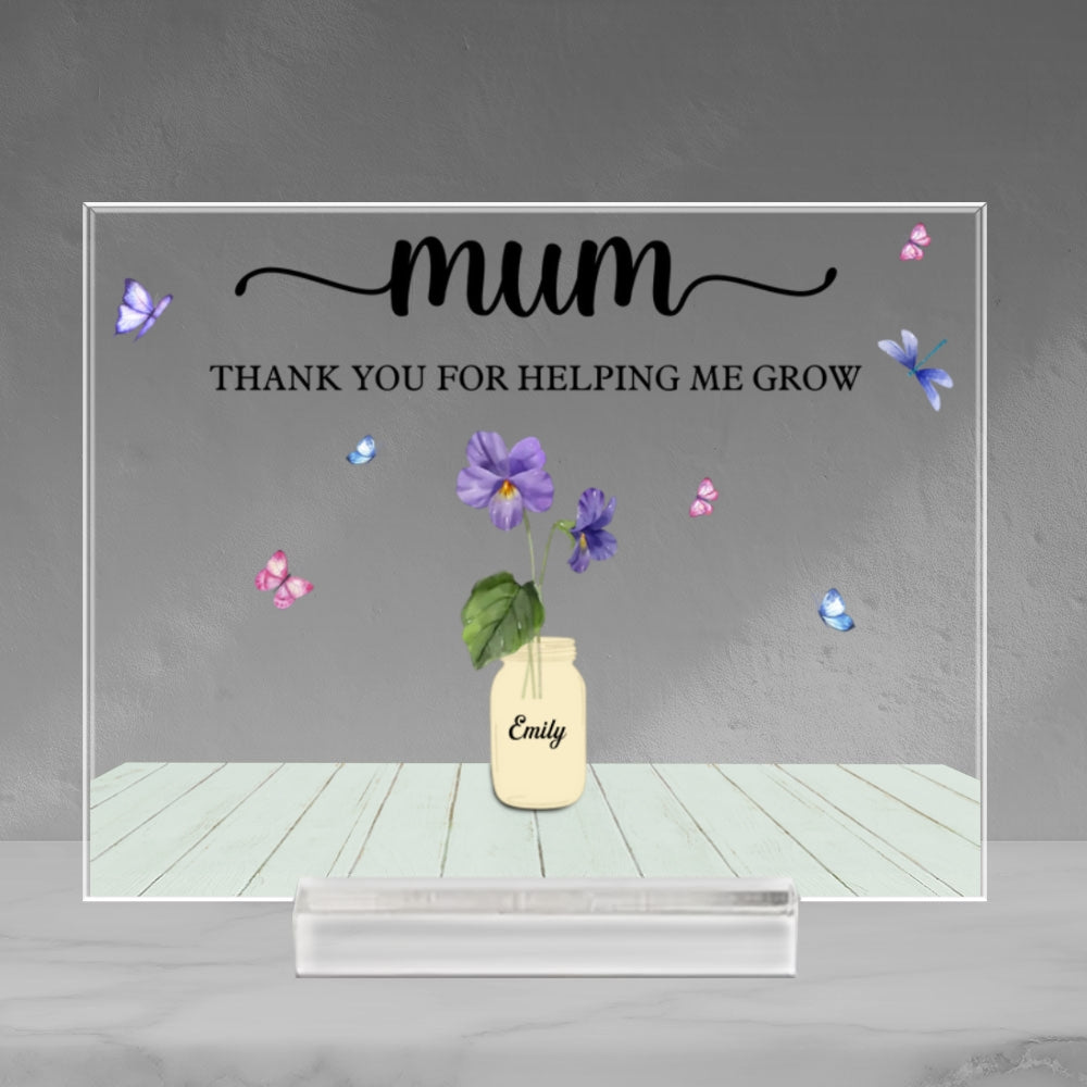 Custom Mother's Day Decor, Gift for Mom & Grandma • Thank You For Helping Us Grow - Personalized Acrylic Plaque With Base