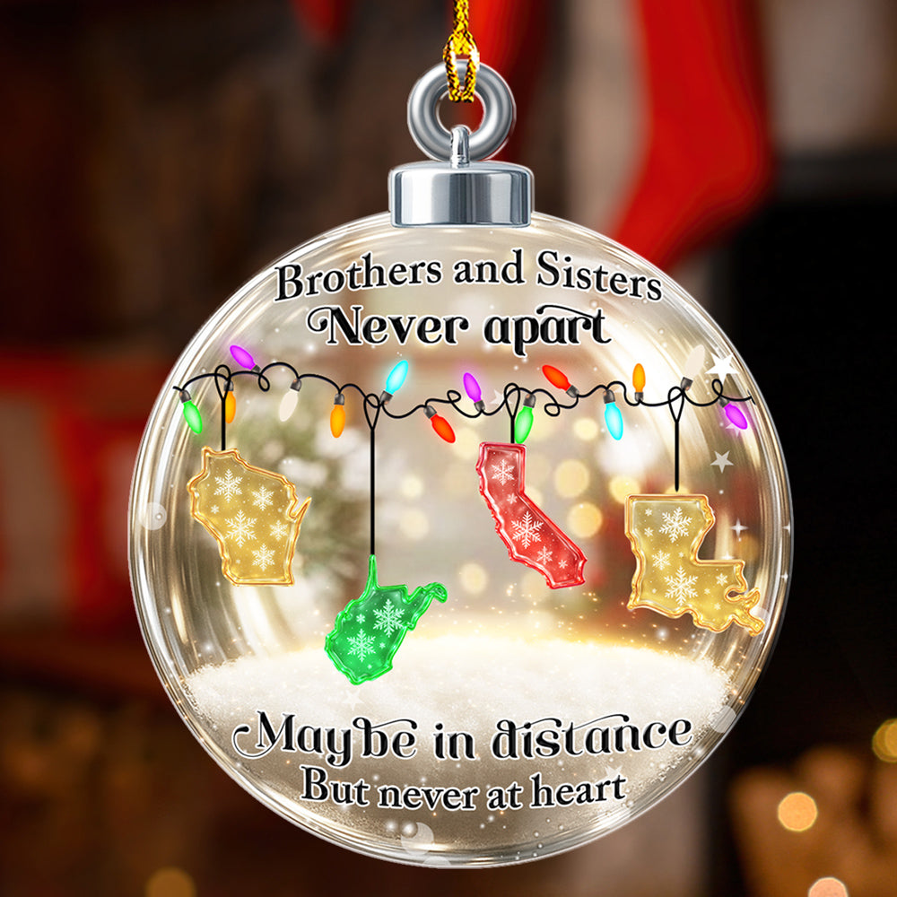 Custom Brothers & Sisters Christmas Ornament •  Brothers And Sisters Never Apart - Personalized Acrylic Ornament