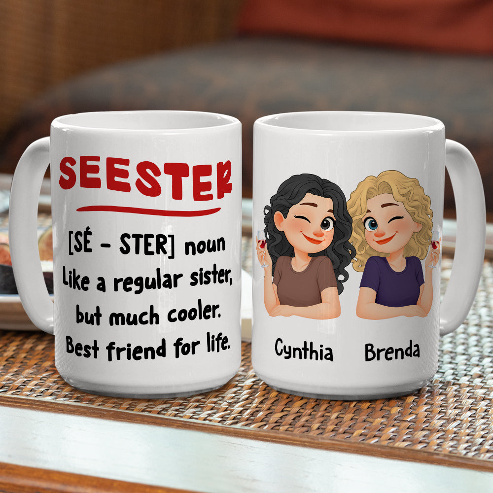 Custom Christmas & Birthday Gift For Sister • Seester Squad - Personalized Coffee Mug