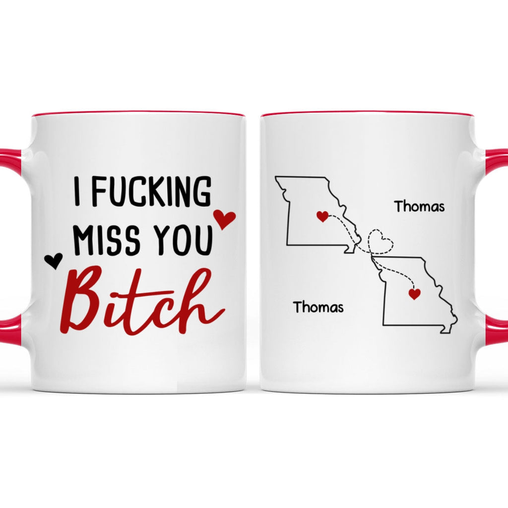 Custom Best Friend, Christmas & Birthday Friendship Keepsake Gift • I Miss You Bitch- Personalized Accent Mug