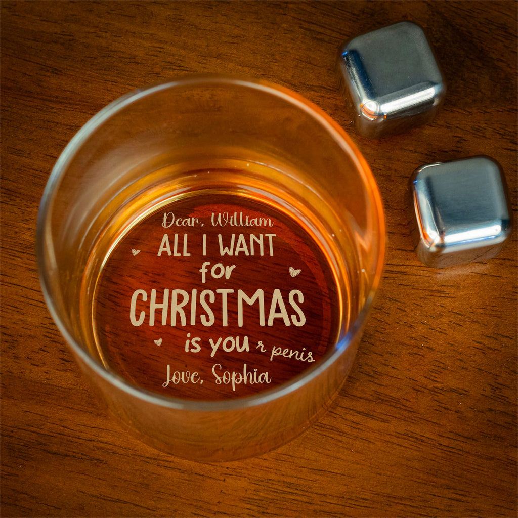Custom Christmas Anniversary Birthday Drinkware Gifts for Couple • Want you - Personalized Engraved Whiskey Glass