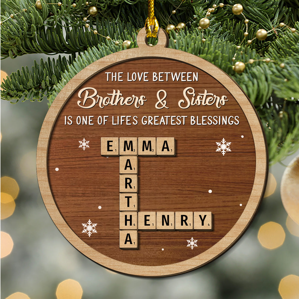 Custom Brothers & Sisters Christmas Ornament •  Greatest Siblings - Personalized 2-Layered Wood Ornament