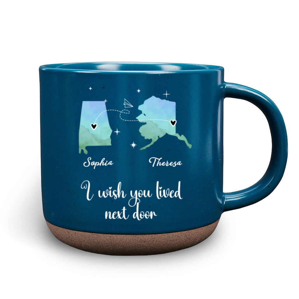 Custom Best Friend, Christmas & Birthday Friendship Keepsake Gift • I Hope We Were Neighbors - Personalized Pottery Mug