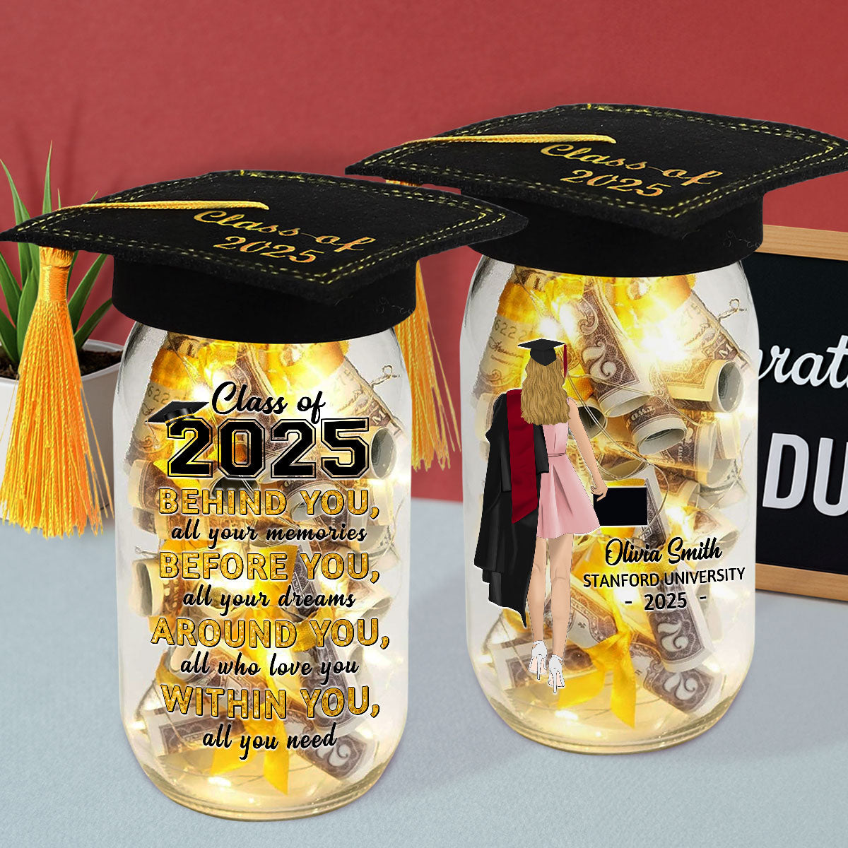 Behind You All Your Memories - Personalized Graduation Mason Jar Light
