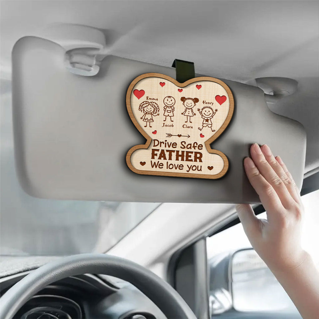 Drive Safe Daddy Reminder - Personalized Car Visor Clip