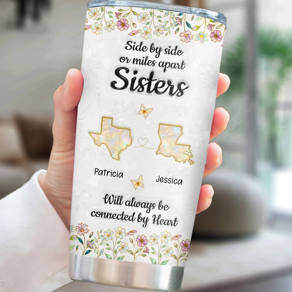 Custom Christmas Birthday Gifts For Sister • Custom Christmas Birthday Gifts For Sister • Sisters Connected By Heart - Personalized 3D Inflated Effect Tumbler