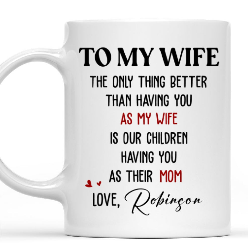 Custom Anniversary Keepsake Gifts For Couple • Only Thing Better Than - Personalized Coffee Mug