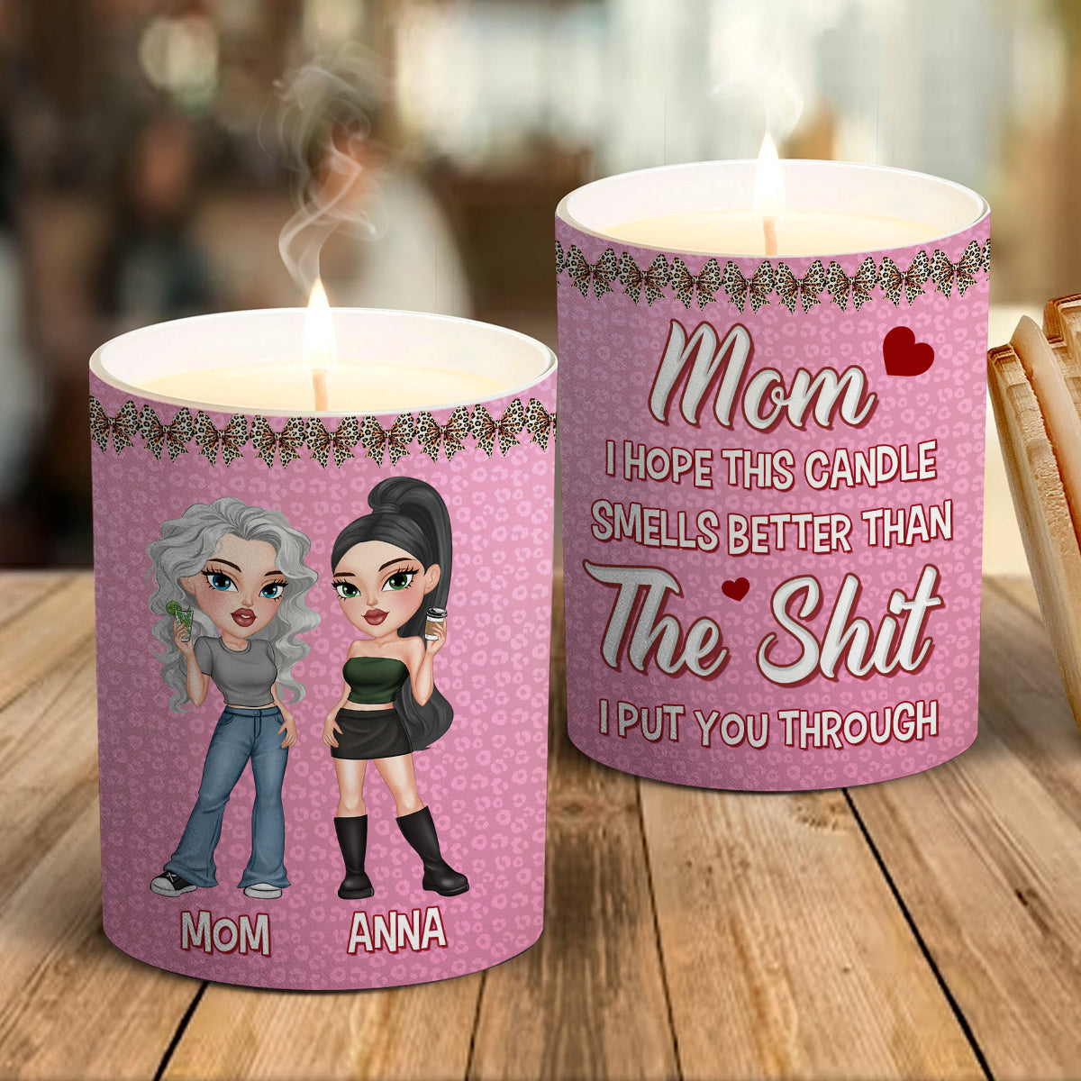 Mom You Deserve This - Personalized Candle