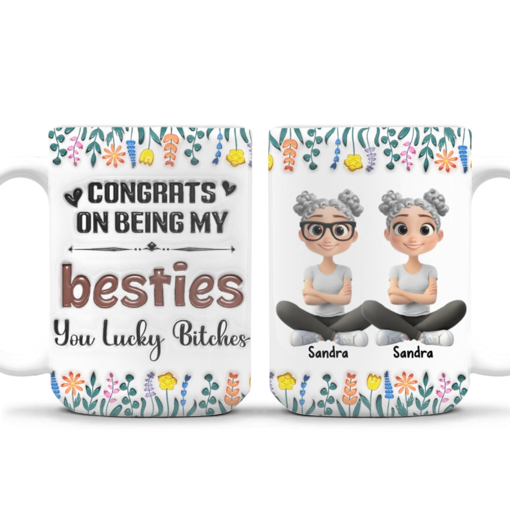 Custom Best Friend, Christmas & Birthday Friendship Keepsake Gift • Congrats On Being My Forever Bestie - Personalized 3D Inflated Effect Mug