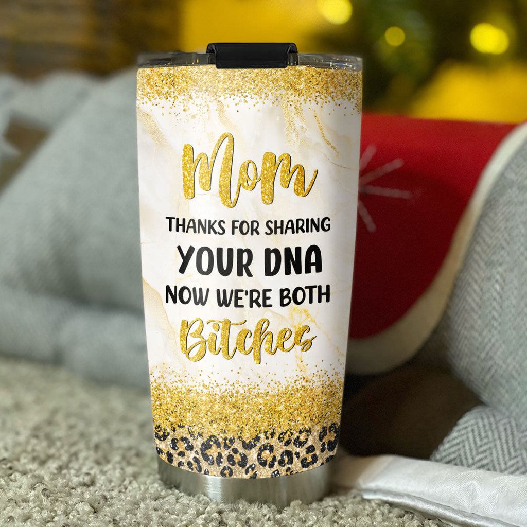 Custom Mother's Day Birthday Gifts For Mom • Thanks For Sharing DNA - Personalized Tumbler