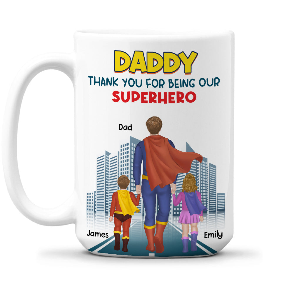 Custom Father's Day, Special Gift for Dad & Grandpa • Dad The Hero - Personalized Coffee Mug