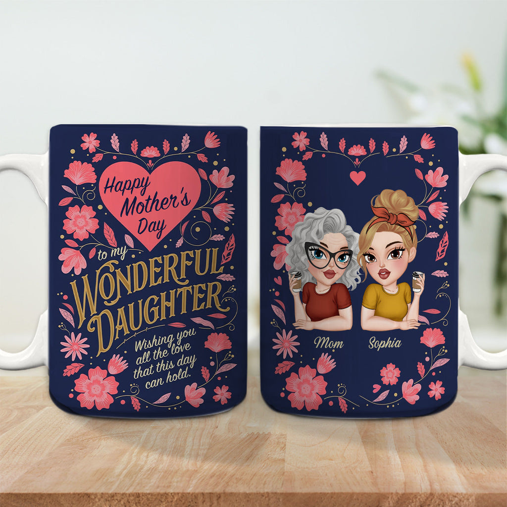 Custom Christmas & Birthday Gift for Mom • To My Wonderful Daughter - Personalized Coffee Mug