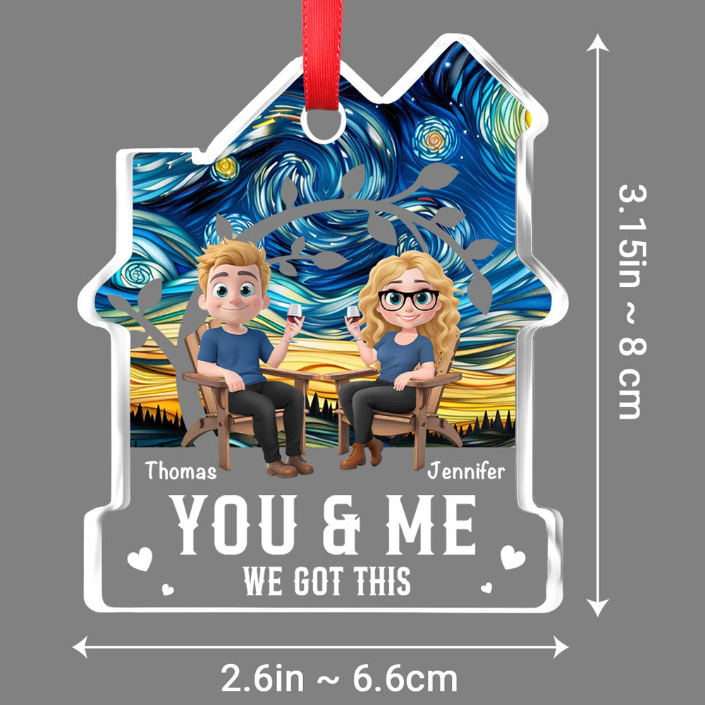 Custom Couple Christmas Ornament, Anniversary Gift •  You And Me Got This - Personalized House Shaped Glass Ornament