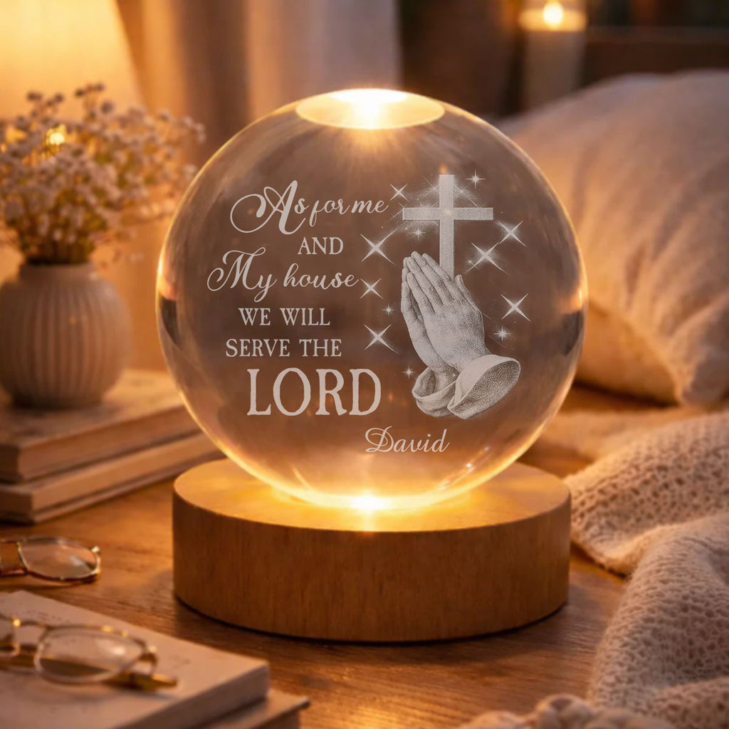 Will Serve The Lord - Personalized Crystal Globe Lamp