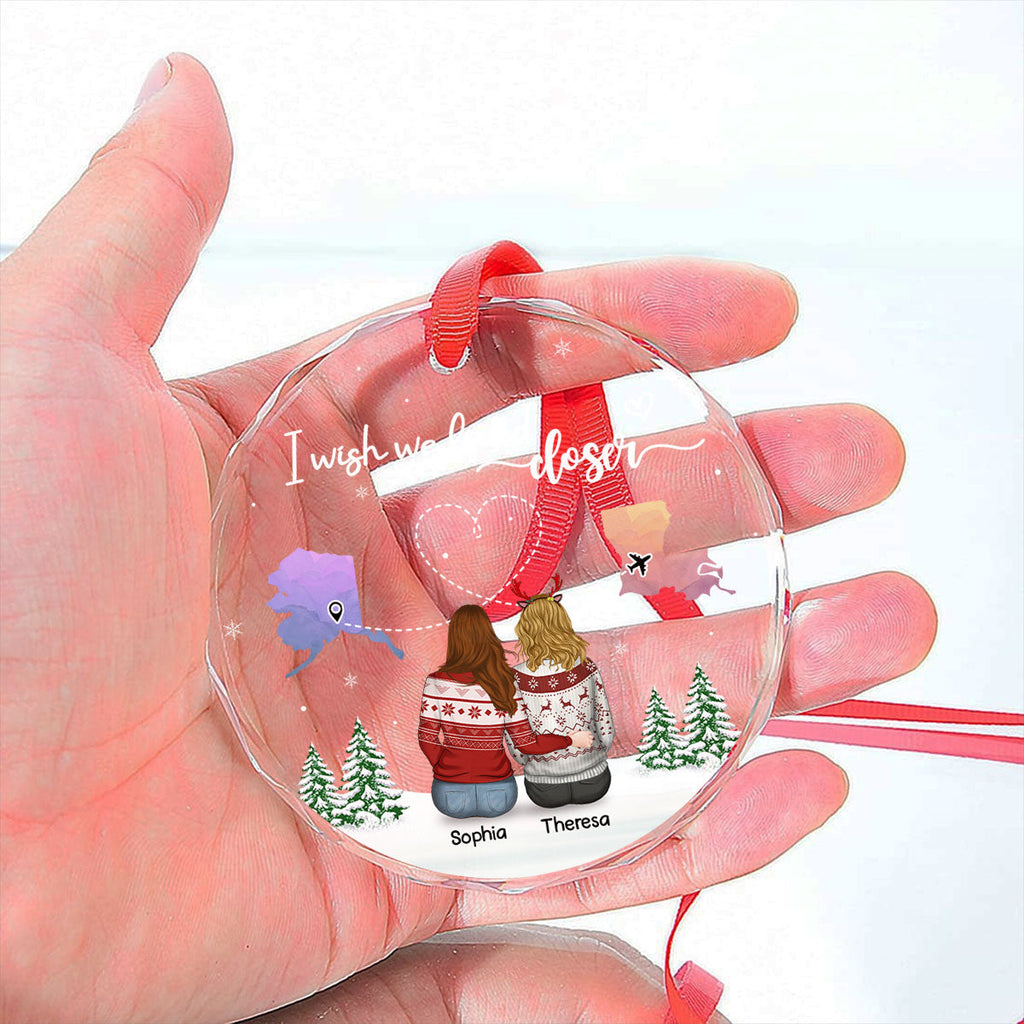 Custom Friendship Christmas Ornament, Best Friend Gift •  No Distance Between Friends - Personalized Glass Ornament