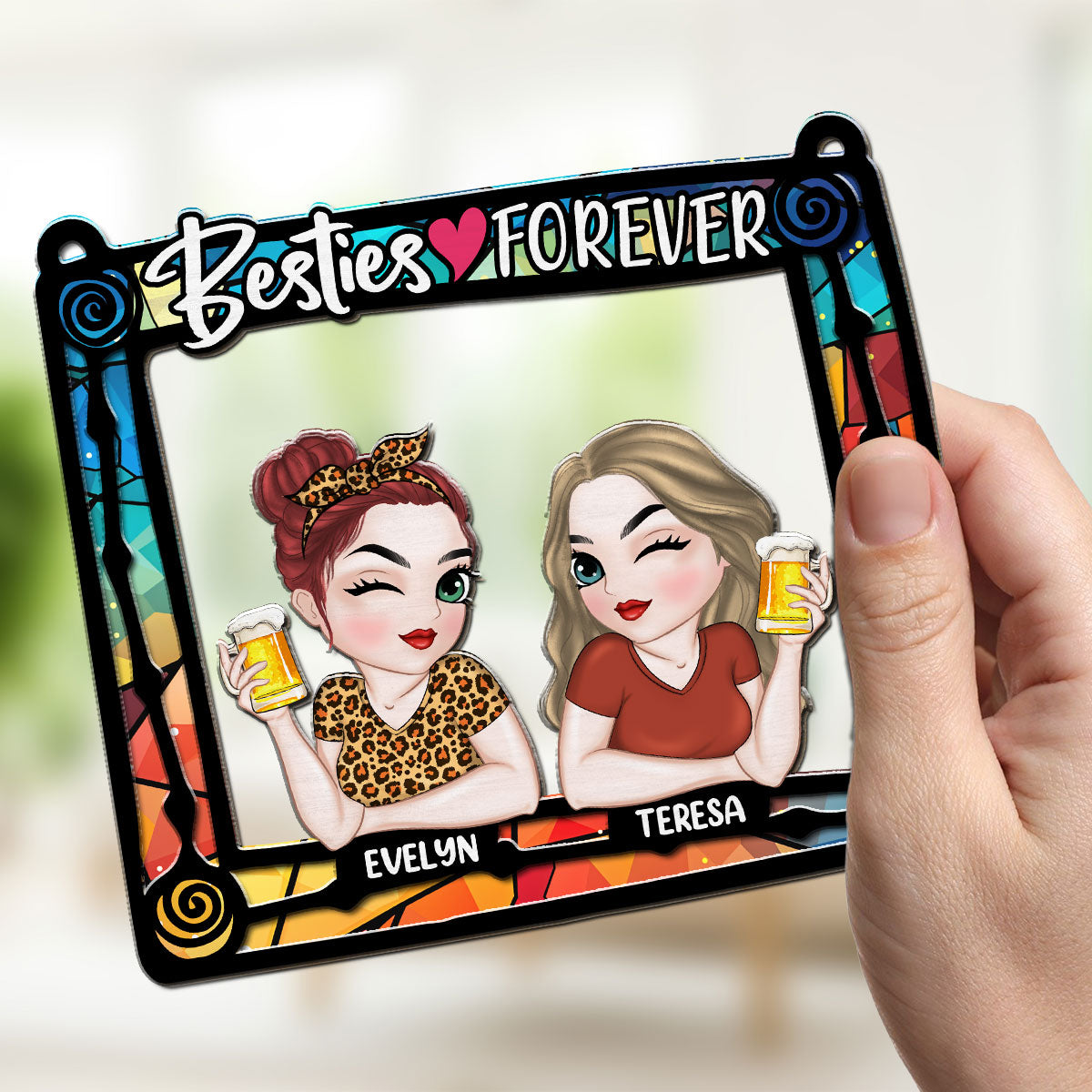 Custom Best Friend Hanging Decor, Friendship Birthday Gifts • Besties Are Forever - Personalized Suncatcher