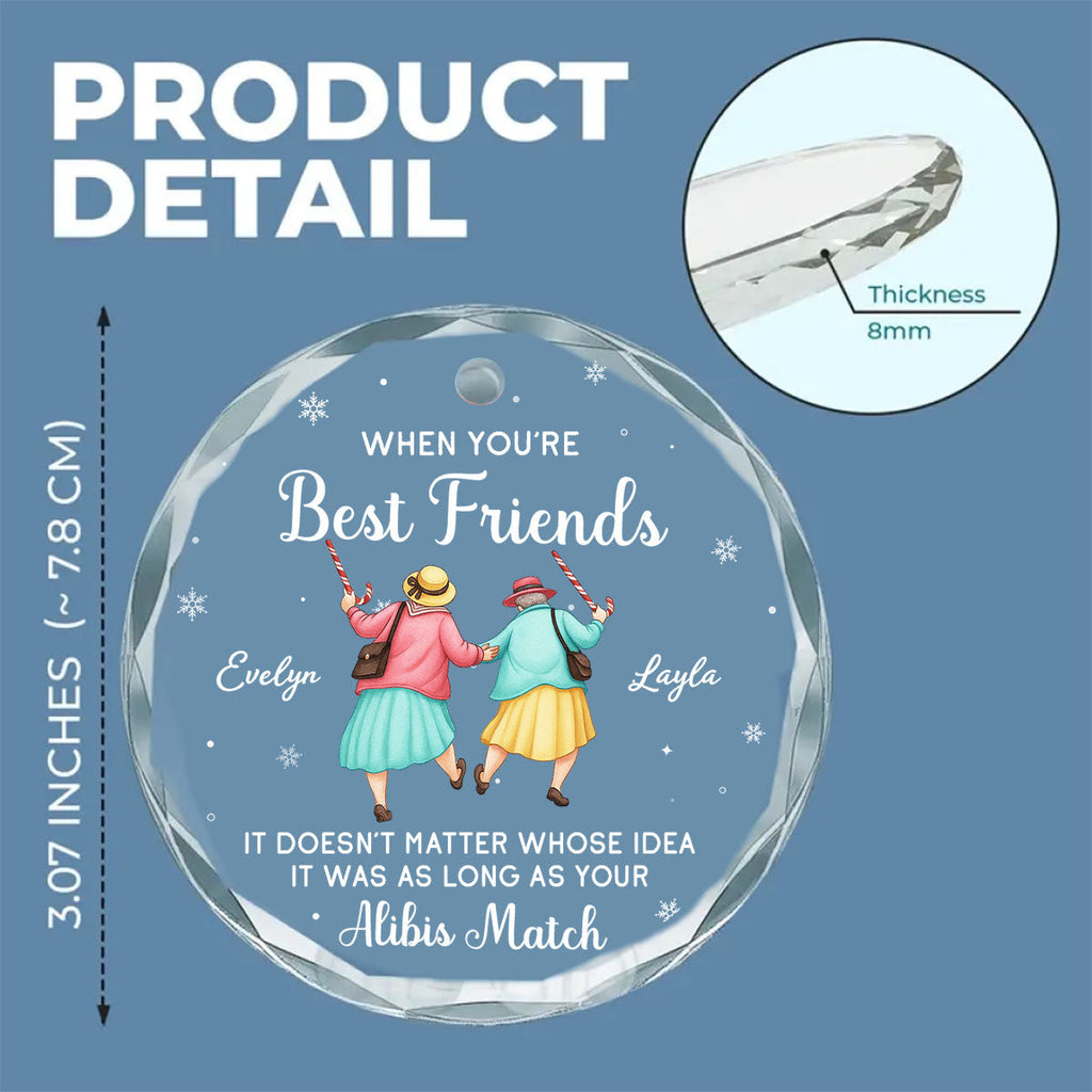 As Long As Your Alibis Match - Personalized Glass Ornament