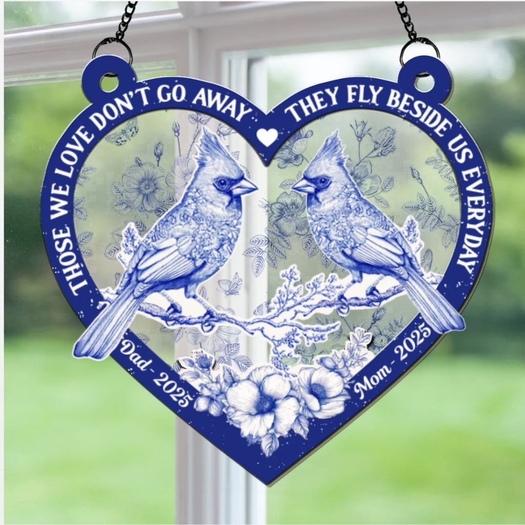 Custom Name Memorial Hanging Decor, Remembrance Keepsake • They Fly Beside Us Everyday - Personalized Suncatcher