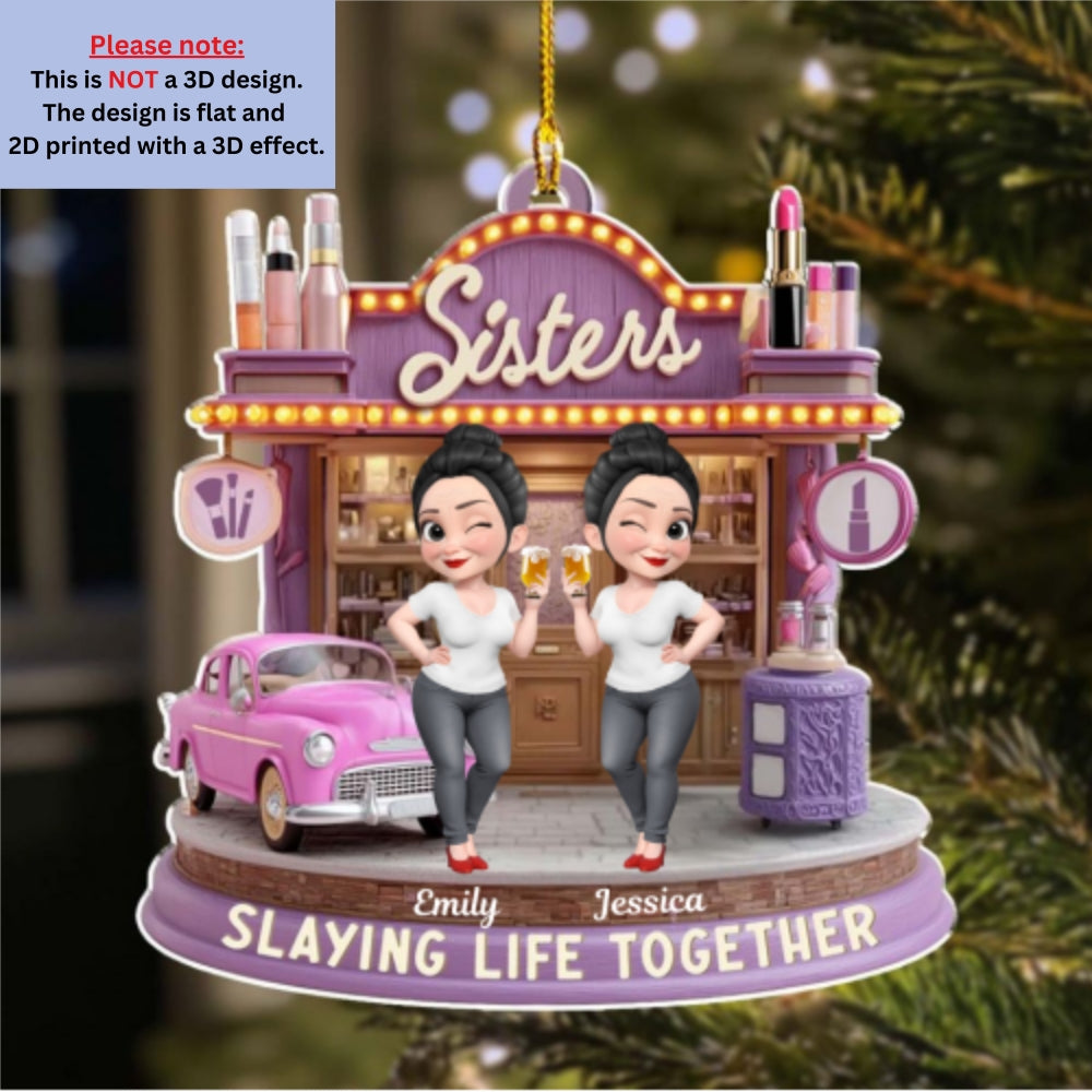 Custom Friendship Christmas Ornament, Best Friend Gift •  Slaying Life Together - Personalized Acrylic Ornament