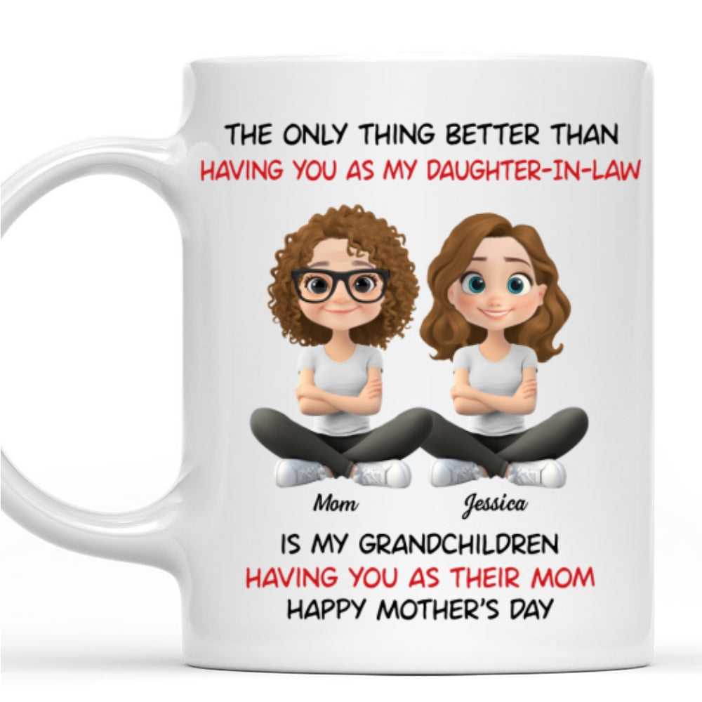 Custom Mother's Day Gift for Daughter • My Grandkids Having You As Their Mom - Personalized Coffee Mug