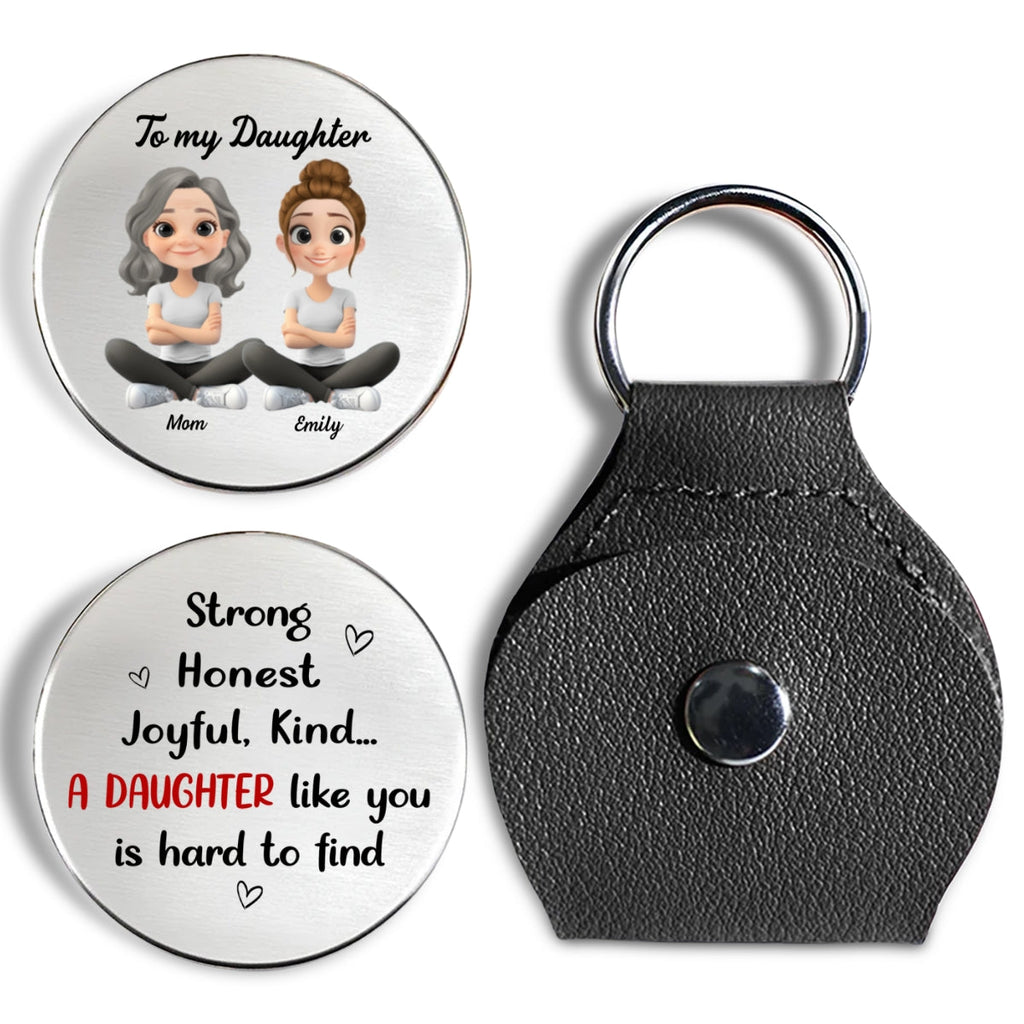 Custom Daughter Coin Keychain, Mother's Day Birthday Gifts • A Daughter Like You - Personalized Pocket Hug