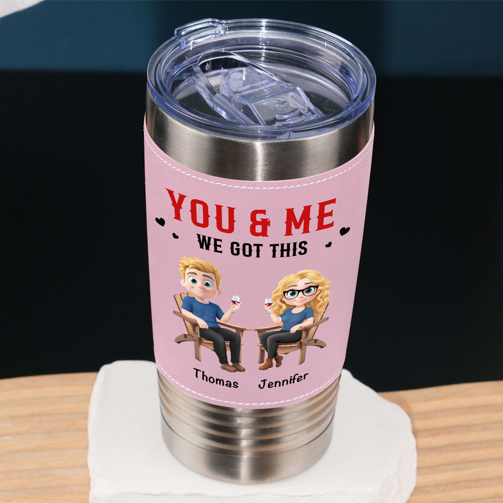 Custom Christmas Anniversary Gifts For Wife • You And Me Got This - Personalized Pink Leather Tumbler
