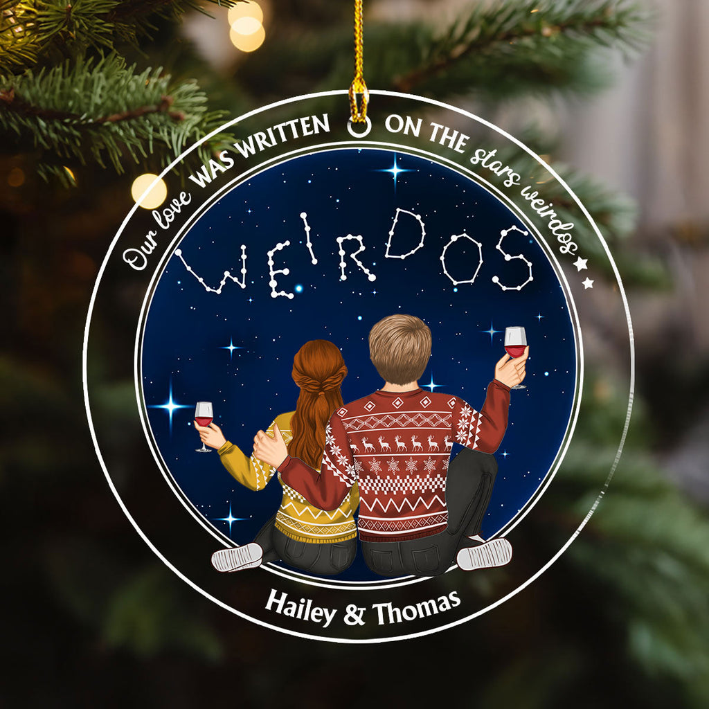 Custom Couple Christmas Ornament, Anniversary Gift •  On The Stars Weirdos - Personalized Acrylic Ornament