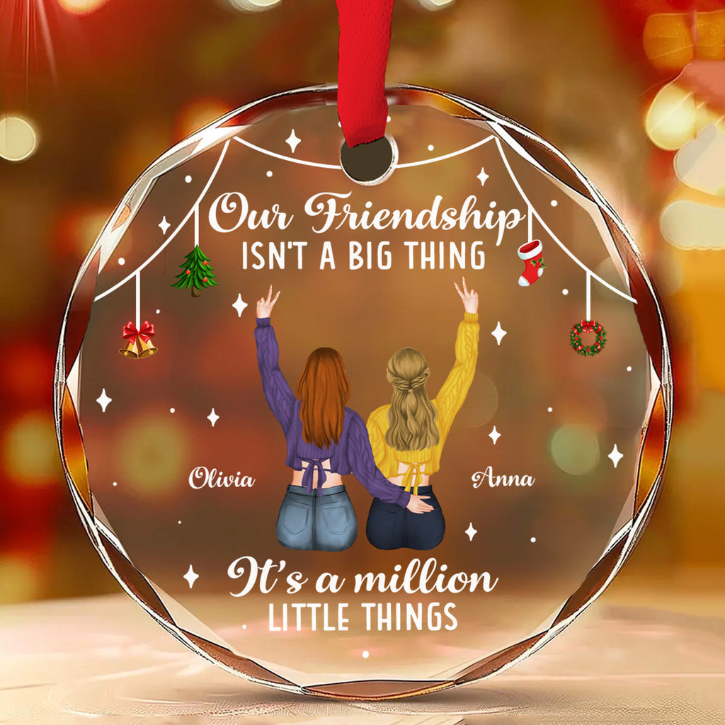 Custom Friendship Christmas Ornament, Best Friend Gift •  Small Things Make Big Memories - Personalized Glass Ornament