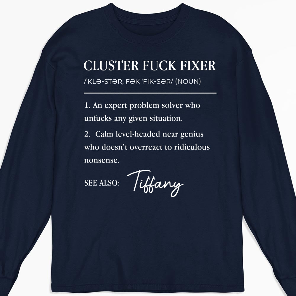 Custom Christmas & Birthday Keepsake Gift • Cluster Fixer - Personalized Shirt