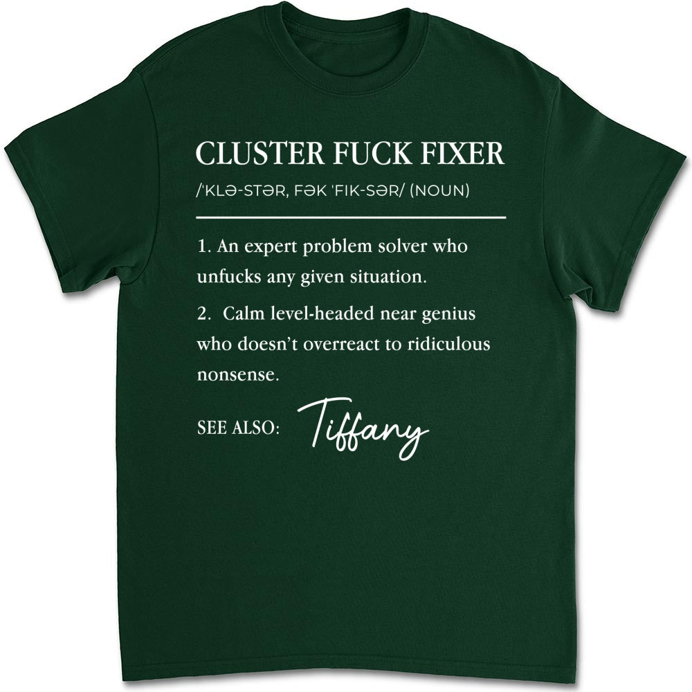 Custom Christmas & Birthday Keepsake Gift • Cluster Fixer - Personalized Shirt