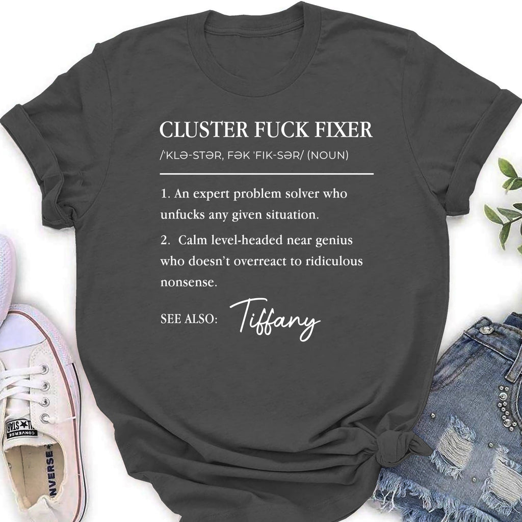 Custom Christmas & Birthday Keepsake Gift • Cluster Fixer - Personalized Shirt