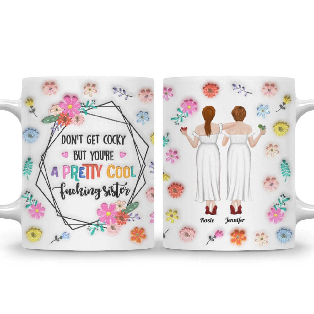 Custom Best Friend, Christmas & Birthday Friendship Keepsake Gift • You Are All Amazing Sisters - Personalized 3D Inflated Effect Mug