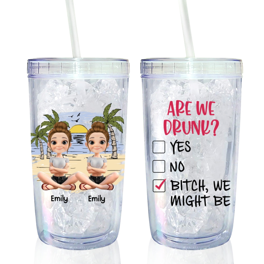 Custom Christmas Birthday Gifts For Best Friend • Are We Drunk - Personalized 14oz Plastic Tumbler